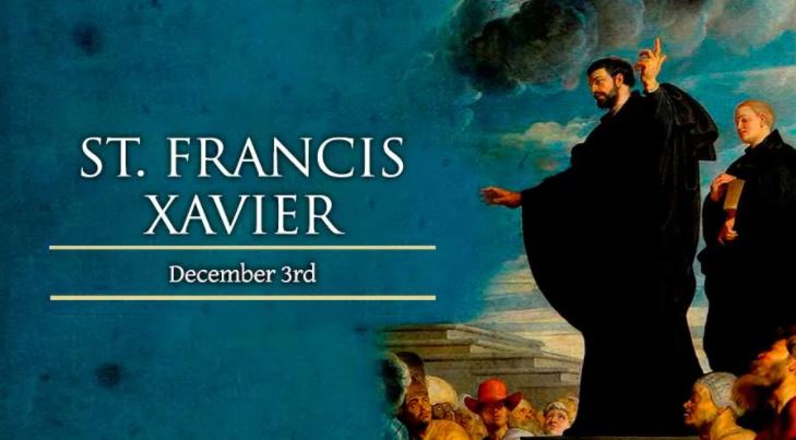 St. Francis Xavier – December 3