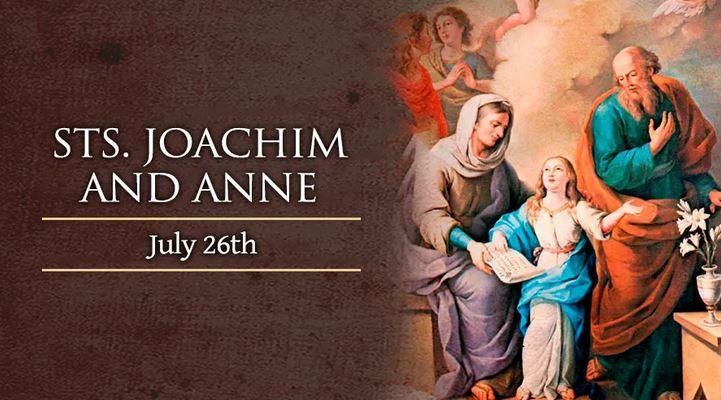 Sts. Anne and Joachim Feast day: Jul 26